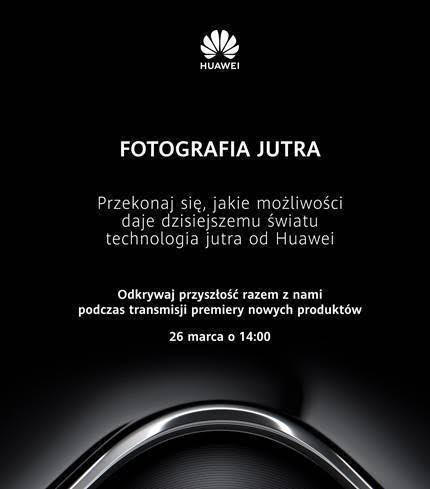 Huawei zaprasza na ogldanie premiery serii P40 w sieci
